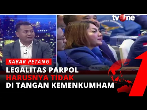 Celetukan Pakar Politik Soal Legalitas Parpol, Perlu Diperhitungkan Pemerintah | tvOne