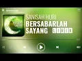 Download Lagu Sanisah Huri - Bersabarlah Sayang [Lirik]