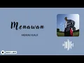 Adrian Khalif -  Menawan | LIRIK LAGU