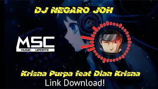 Download DJ NEGARO JOH - KRISNA PURPA feat DIAN KRISNA MP3