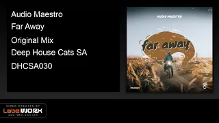 audio maestro far away original mix 