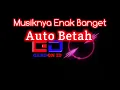 Download Lagu Musiknya Enak Sob Auto Betah #Dirumahaja
