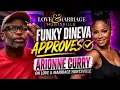 Funky Dineva Approves Arionne Curry on Love Marriage Huntsville Season 12