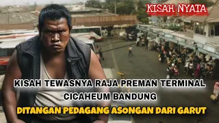 Download KESAKSIAN PEDAGANG ASONGAN MELAWAN PULUHAN PREMAN TERKUAT DITERMINAL CICAHEUM BANDUNG MP3