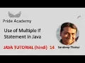 Multiple If Statement Java Tutorial hindi 14 Pride Academy