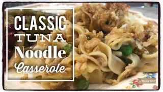 Download Classic Tuna Noodle Casserole ** Shelf-Stable ** Vintage Recipe MP3