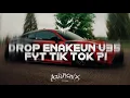 Download Lagu DROP ENAKEUN V35 HABIBI TONE X KALO EMANG GA SAYANG X MELODY GANGSTER  BY AZIL REMIXER