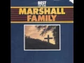 The Marshall Family - 06 Children Go Where I Send Thee
