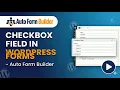 Checkbox Field in WordPress Forms - Multiple Choice Options Auto Form Builder