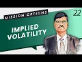Implied Volatility IV Rank IV Percentile Explained Mission Options E22