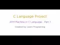 C Language project - ATM Machine part 1