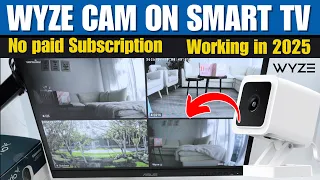 Wyze Camera on Smart TV - Tested in 2025 100 Working