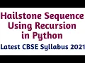 hailstone sequence using recursion in python hailstone sequence in python hailstone sequence