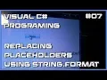 Visual C 07 How to replace placeholder in string using Format
