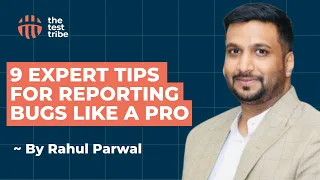 Avoid These 9 Mistakes When Reporting Bugs Rahul Parwal Worqference