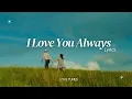 Download Lagu I Love You Always Lyrics | Romantic Love Song | Love Tunes