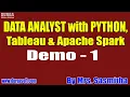 DATA ANALYST with PYTHON tutorials Demo - 1 by Mrs Sasmitha on 05-11-2020 7AM
