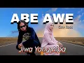 Lagu Abe Awe - Jiwa Yang Alpa (Music Video Lyrics)
