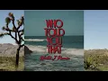 Tucker Wetmore - Who Told You That (Walt J Remix)