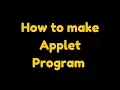 How to create applet in java using notepad