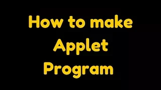 How to create applet in java using notepad
