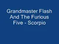 Grand Master Flash And The Furious FIve - Scorpio (NO Sratching)