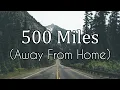 Download Lagu 500 Miles (away from Home) - Karaoke