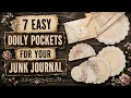7 Easy Ways to Make Doily Pockets for Your Junk Journal