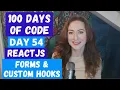 CUSTOM REACT HOOKS FORM VALIDATION DAY 54 100 DAYS OF CODE CAREER TECH CHANNEL LILLY CODE