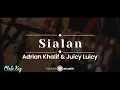Download Lagu Sialan – Adrian Khalif \u0026 Juicy Luicy (KARAOKE AKUSTIK - MALE KEY)