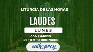 LAUDES DE HOY. LUNES 26 DE OCTUBRE 2026 | XXX SEMANA DE TIEMPO ORDINARIO | #Cathopray