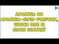 apache2 or apache2-mpm-prefork which one is more secure