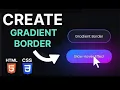 How to create a GRADIENT BORDER in CSS Tutorial