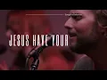 Jesus have it all (lyrics) - Jeremy Riddle