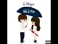 G-MIGOS - Me & You (Official Audio)