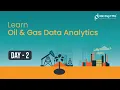 Oil Gas Data Analytics Day 2 8 Hours Course 360DigiTMG