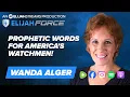 Prophetic Words For America s Watchmen - Wanda Alger