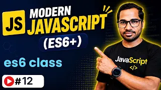ES6 classes in depth ECMAScript 6 Modern JavaScript ES6 Tutorial in Hindi in 2026