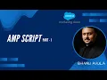 Salesforce Marketing Cloud Training - Session 11 Ampscript Part 1
