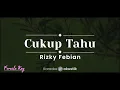 Cukup Tau – Rizky Febian (KARAOKE AKUSTIK - FEMALE KEY)