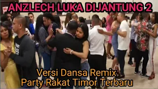 Download ANZLECH 🎵 LUKA DIJANTUNG 2 #VERSI DANSA TIMOR LESTE TERBARU MP3