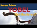 Download Lagu Kapan Tahun Yobel Berikutnya ● Yubelium