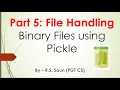 Part 05 File Handling in Python with Pickle