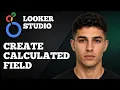 How to Create a Calculated Field in Google Looker Studio 2025 Step-by-Step Tutorial
