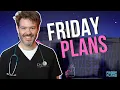 What is FRIDAY PLANS