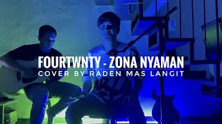 Download FOURTWNTY - ZONA NYAMAN Cover by RADEN MAS LANGIT MP3