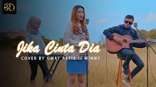 Download GEISHA - JIKA CINTA DIA | Cover By OMAY PETIK ft WINNY MP3