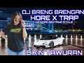 Hore X Trap Mobat Mabet Hendro Bintang Style