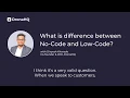What is the difference between no-code and low-code