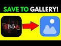 How To Download Hub4u To Gallery Full Guide 2026